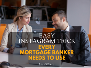 Easy Instagram Trick Every Mortgage Banker Needs to Use