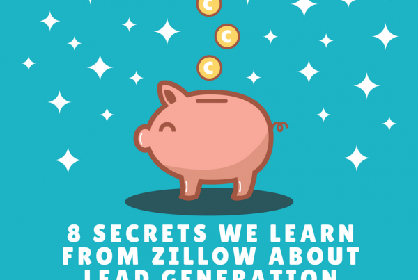 8 Secrets We Can Learn From Zillow About Lead Generation