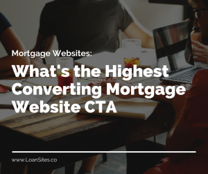 Highest Converting Mortgage CTA